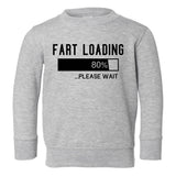 Fart Loading Please Wait Toddler Boys Crewneck Sweatshirt Grey