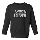 Favorite Niece Aunt And Uncle Toddler Girls Crewneck Sweatshirt Black