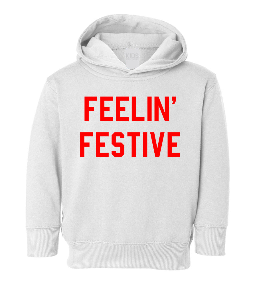 Feelin Festive Christmas Toddler Boys Pullover Hoodie White