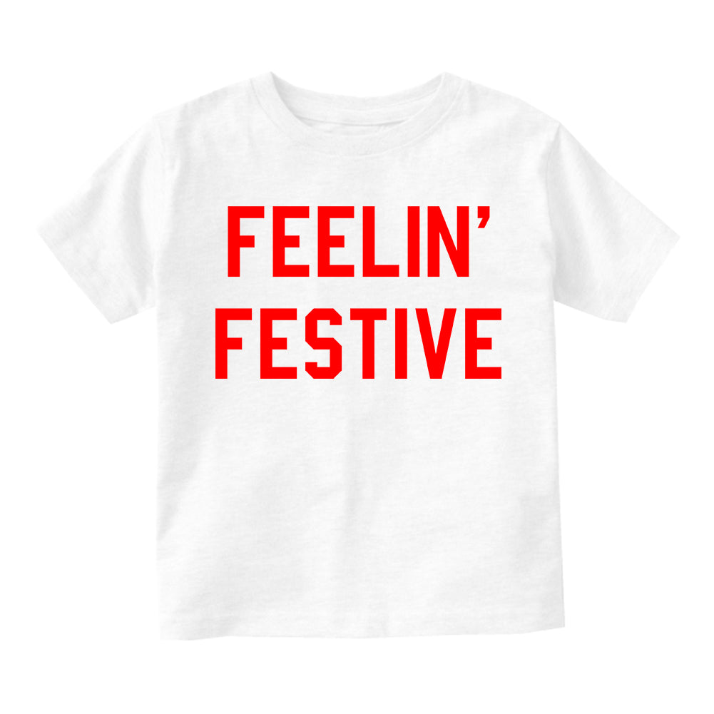 Feelin Festive Christmas Toddler Boys Short Sleeve T-Shirt White