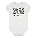 Funny Take After Daddy Infant Baby Boys Bodysuit White