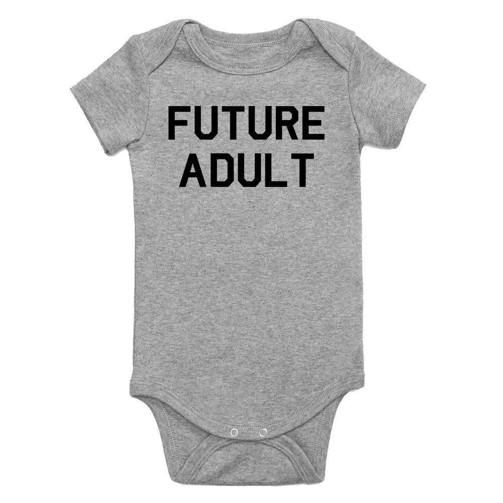 Future Adult Funny Infant Baby Boys Bodysuit Grey