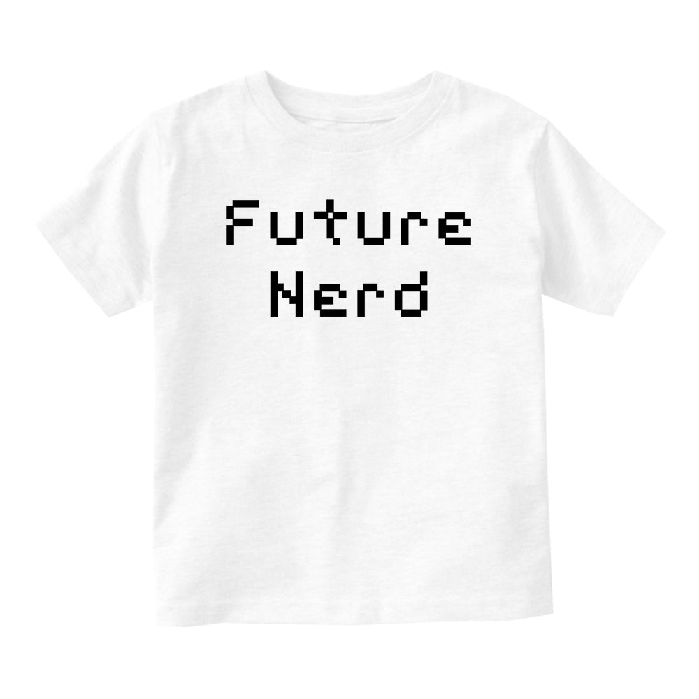 Future Nerd Digital Funny Baby Infant Short Sleeve T-Shirt White