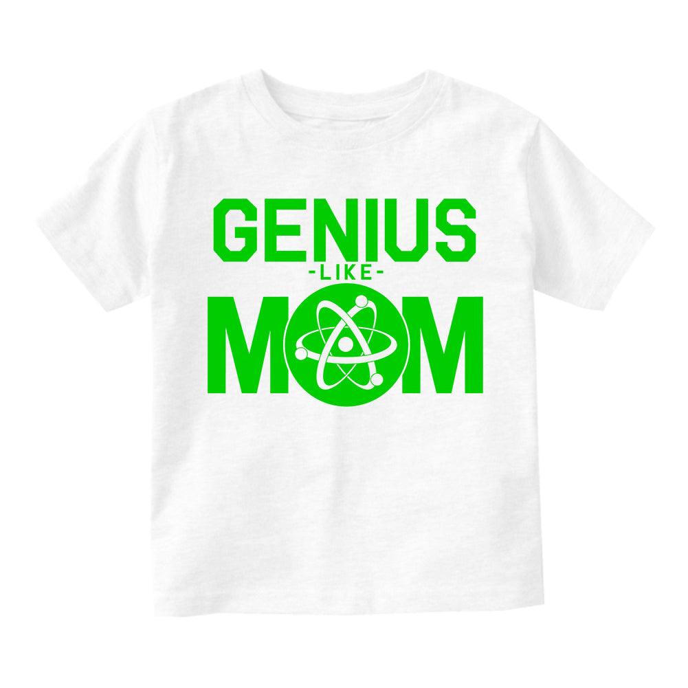 Genius Like Mom Atom Infant Baby Boys Short Sleeve T-Shirt White