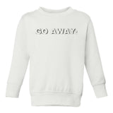 Go Away Toddler Boys Crewneck Sweatshirt White