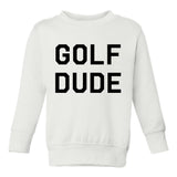 Golf Dude Toddler Boys Crewneck Sweatshirt White