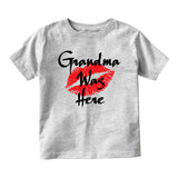 Grandma Was Here Baby Infant Short Sleeve T-Shirt Grey