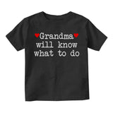 Grandma Will Know What To Do Heart Infant Baby Boys Short Sleeve T-Shirt Black