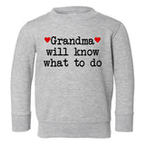 Grandma Will Know What To Do Heart Toddler Boys Crewneck Sweatshirt Grey