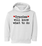 Grandma Will Know What To Do Heart Toddler Boys Pullover Hoodie White