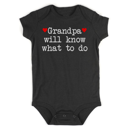 Grandpa Will Know What To Do Heart Infant Baby Boys Bodysuit Black