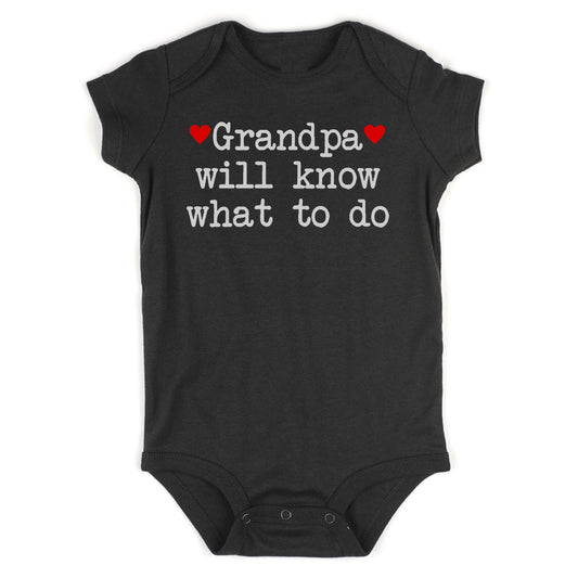 Grandpa Will Know What To Do Heart Infant Baby Boys Bodysuit Black