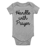 Handle With Prayer Infant Baby Boys Bodysuit Grey
