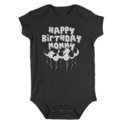 Happy Birthday Mommy Balloons Baby Bodysuit One Piece Black