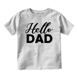 Hello Dad Pregnancy Announcement Baby Toddler Short Sleeve T-Shirt Grey