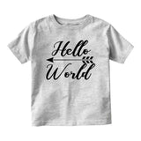 Hello World Arrow First Day Born Baby Toddler Short Sleeve T-Shirt Grey