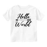 Hello World Arrow First Day Born Baby Toddler Short Sleeve T-Shirt White