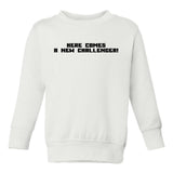 Here Comes A New Challenger Gamer Toddler Boys Crewneck Sweatshirt White