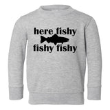 Here Fishy Fishy Fishy Trout Toddler Boys Crewneck Sweatshirt Grey