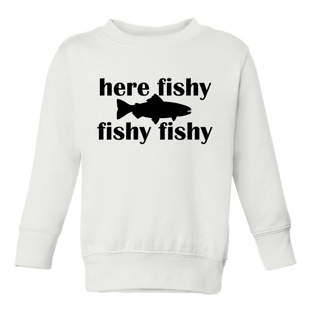 Here Fishy Fishy Fishy Trout Toddler Boys Crewneck Sweatshirt White