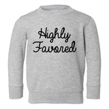 Highly Favored Toddler Boys Crewneck Sweatshirt Grey