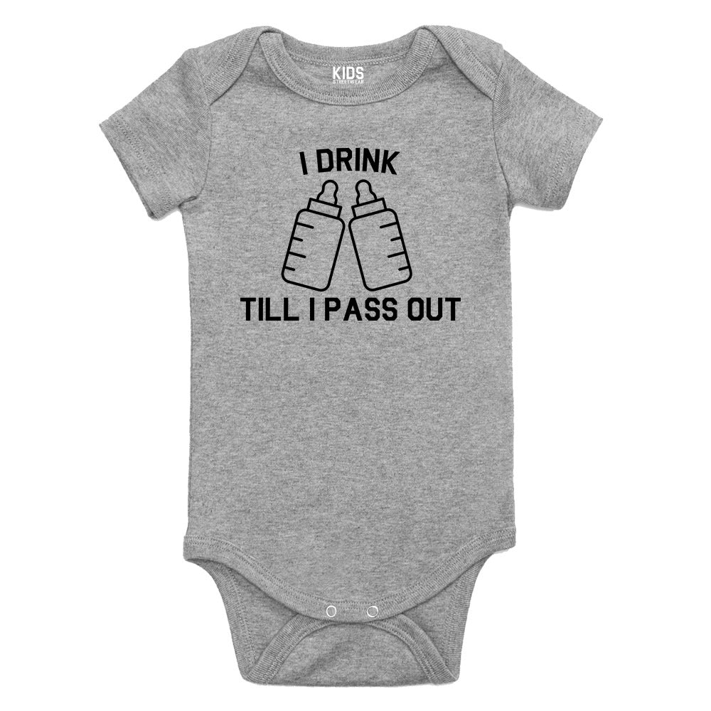 I Drink Till I Pass Out Funny Baby Bodysuit One Piece Grey