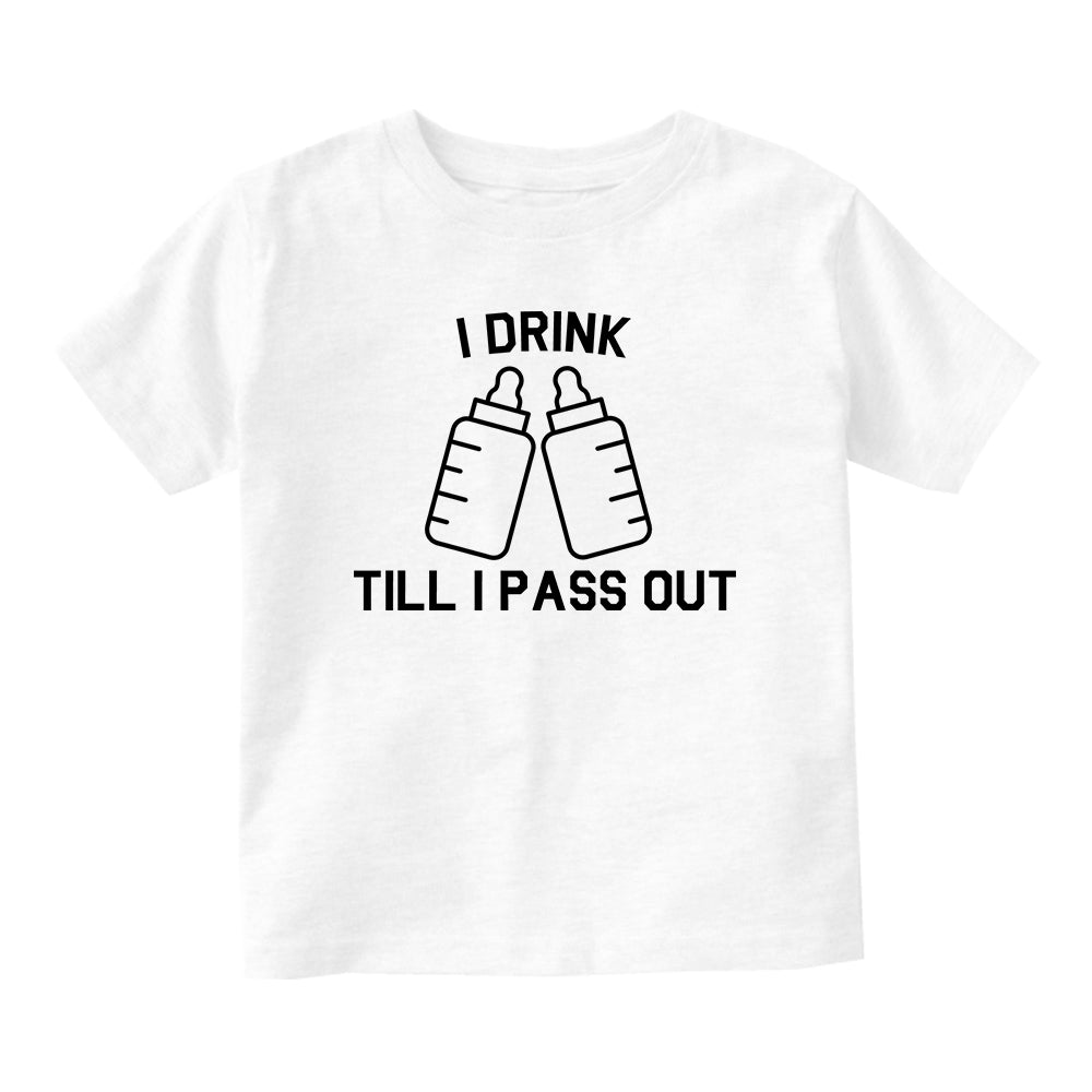 I Drink Till I Pass Out Funny Baby Toddler Short Sleeve T-Shirt White