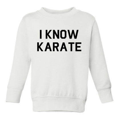 I Know Karate Toddler Boys Crewneck Sweatshirt White