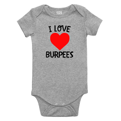 I Love Burpees Workout Baby Bodysuit One Piece Grey