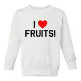 I Love Fruits Red Heart Toddler Boys Crewneck Sweatshirt White