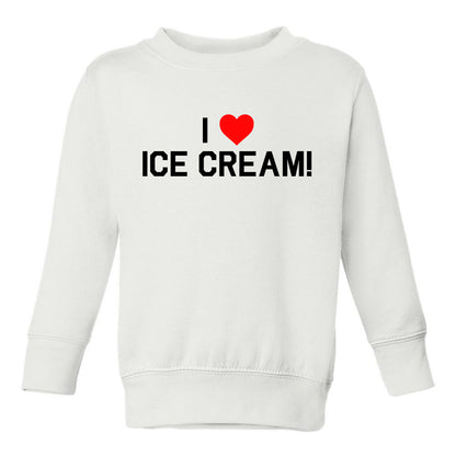 I Love Ice Cream Red Heart Toddler Boys Crewneck Sweatshirt White