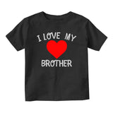 I Love My Brother Baby Toddler Short Sleeve T-Shirt Black