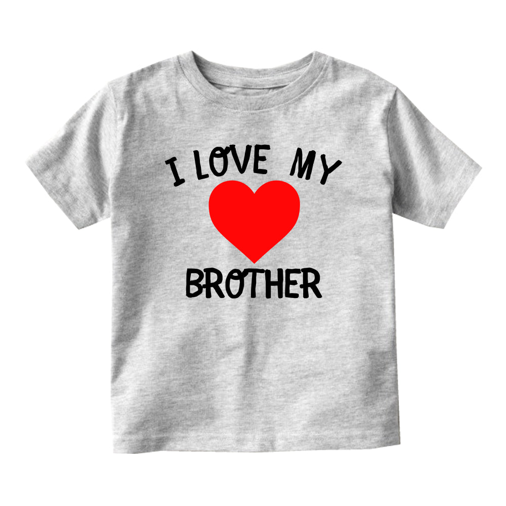 I Love My Brother Baby Infant Short Sleeve T-Shirt Grey