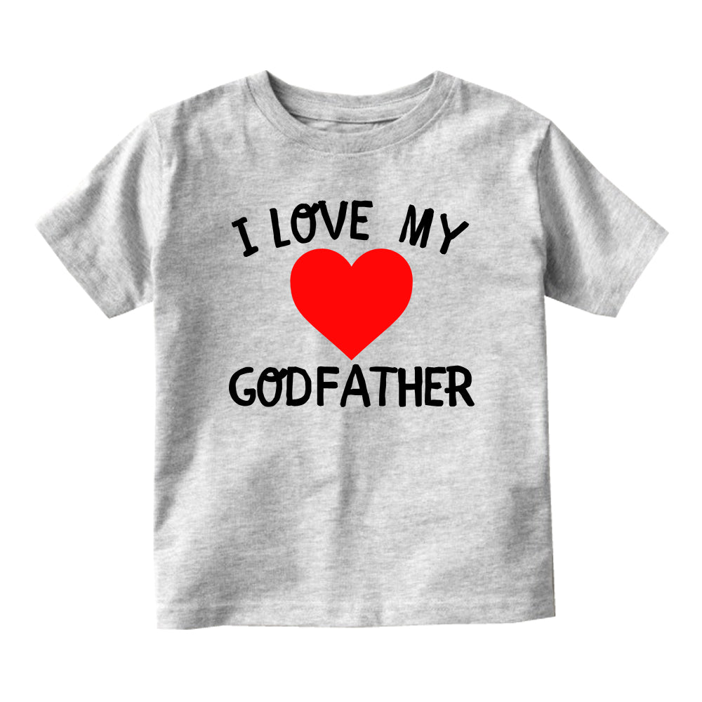 I Love My Godfather Baby Infant Short Sleeve T-Shirt Grey