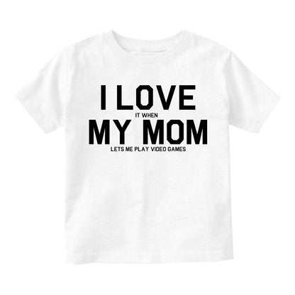 I Love My Mom Funny Video Games Infant Baby Boys Short Sleeve T-Shirt White