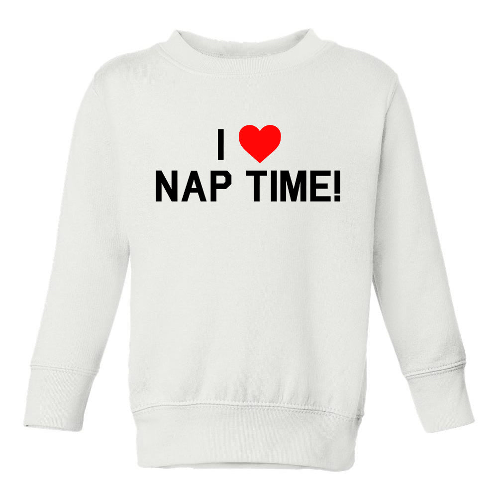 I Love Nap Time Red Heart Toddler Boys Crewneck Sweatshirt White