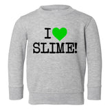 I Love Slime Green Toddler Boys Crewneck Sweatshirt Grey
