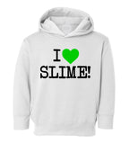 I Love Slime Green Toddler Boys Pullover Hoodie White