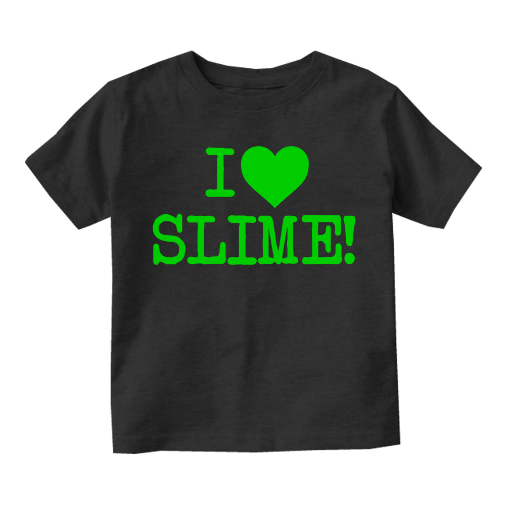 I Love Slime Green Toddler Boys Short Sleeve T-Shirt Black