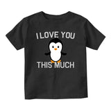 I Love You This Much Penguin Baby Toddler Short Sleeve T-Shirt Black