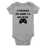 I Paused My Game To Be Here Infant Baby Boys Bodysuit Grey