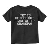 I Take After Grandpa Funny Infant Baby Boys Short Sleeve T-Shirt Black