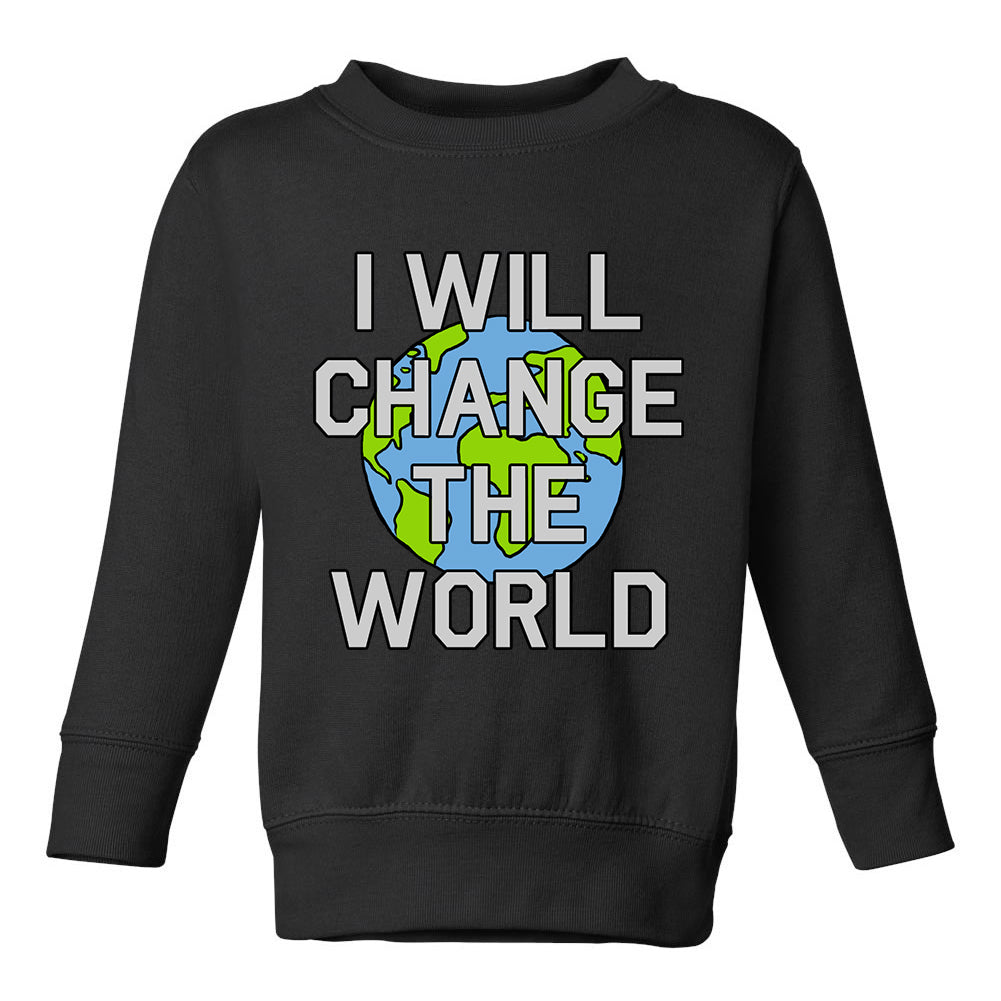 I Will Change The World Toddler Boys Crewneck Sweatshirt Black