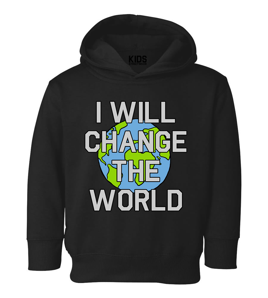 I Will Change The World Toddler Boys Pullover Hoodie Black