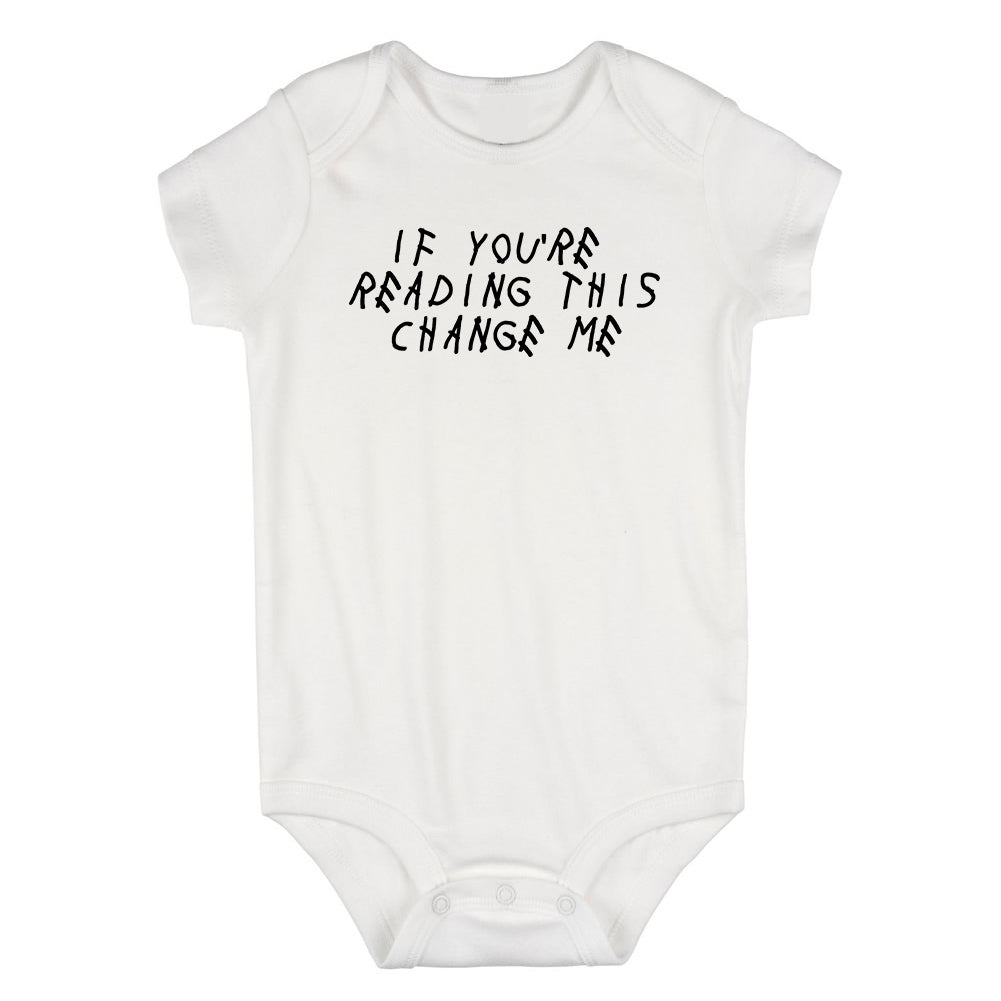 If Youre Reading This Change Me Woes Infant Baby Boys Bodysuit White