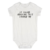 If Youre Reading This Change Me Woes Infant Baby Boys Bodysuit White