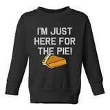Im Just Here For The Pie Thanksgiving Toddler Boys Crewneck Sweatshirt Black