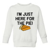 Im Just Here For The Pie Thanksgiving Toddler Boys Crewneck Sweatshirt White