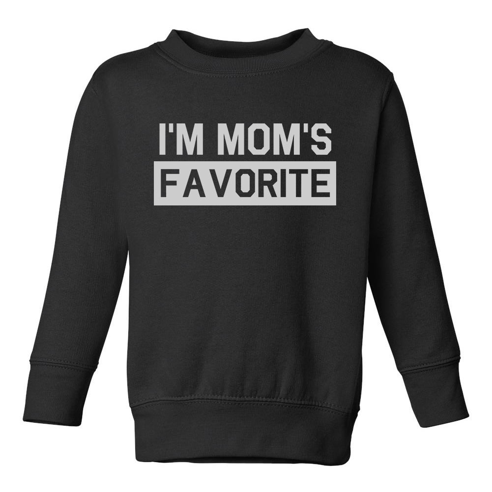 Im Moms Favorite Funny Son Toddler Boys Crewneck Sweatshirt Black