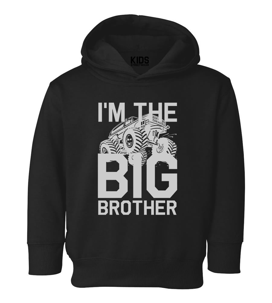 Im The Big Brother Monster Truck Toddler Boys Pullover Hoodie Black